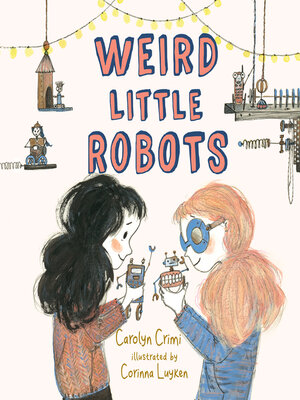 cover image of Weird Little Robots
